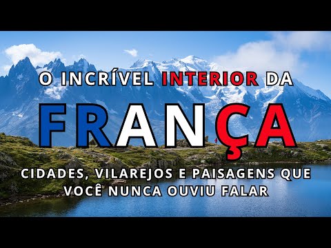 França Além de Paris: As Cidades Mais Lindas e Surpreendentes do País | 4K