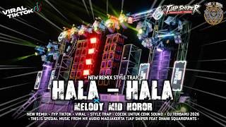 Download lagu TRAP HALA - HALA || NR AUDIO MADJAKERTA X DHANI SQUAREPANTS mp3