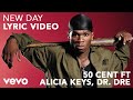 New Day (Remix) 50 Cent (Ft. Dr. Dre & Alicia Keys)