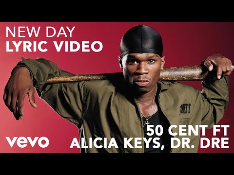 50 Cent - New Day (Lyric Video) ft. Alicia Keys, Dr. Dre