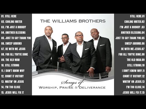 The Williams Brothers Top 15 Gospel Tracks: A Tribute to Their Legacy - Legendary Black Gospel Hits