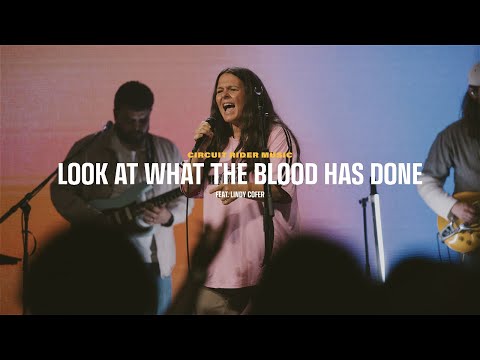 Look At What The Blood Has Done |  Circuit Rider Music & Lindy Cofer