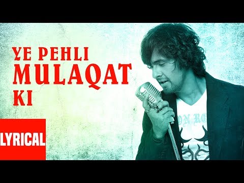 Ye Pehli Mulaqat Ki (Lyrical) — watch video