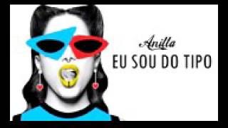 Eu sou do tipo - Anitta (com letra)