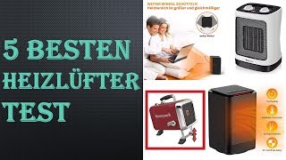 5 Besten Heizlüfter Test