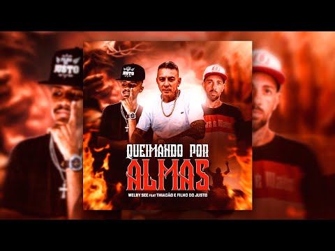 Welby See feat Thiagão e Filho do Justo