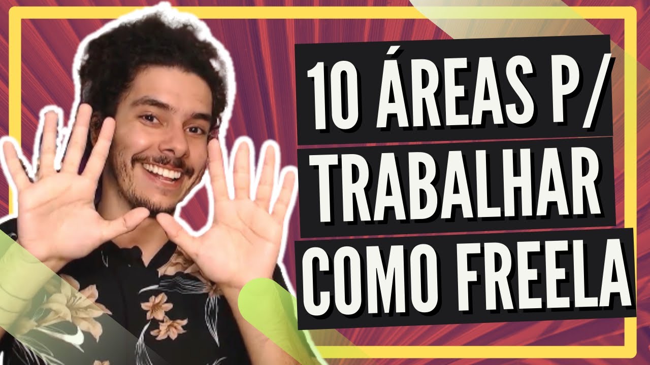 👉10 MELHORES Áreas Para Quem Quer Trabalhar Como Freelancer [Dá Pra Começar Do ZERO]