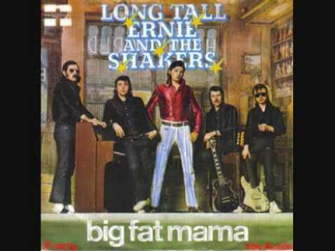 Long Tall Ernie & The Shakers Big Fat Mama