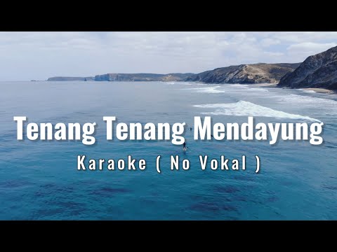 Tenang Tenang Mendayung Karaoke Dayung Di Arus