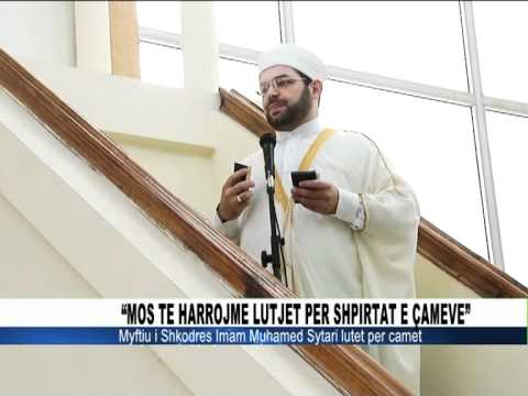 Myftinia Shkoder, 29 qershor 2012 - Myftiu lutet për çamët.mpg