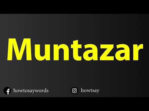 How To Pronounce Muntazar