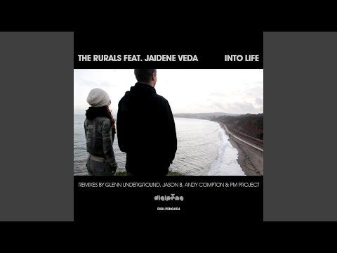 Into Life (Andy Compton's Peng Dub)