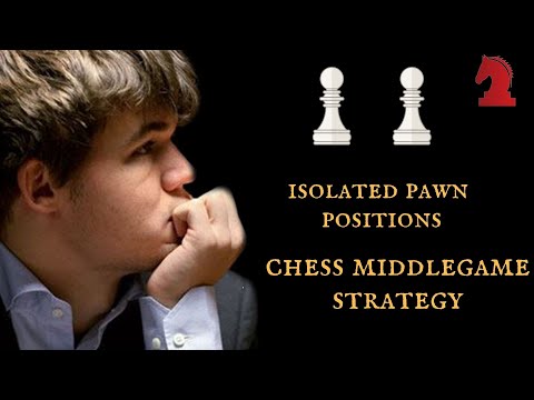 Middlegame chess strategy -  The isolated pawn