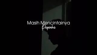 Download lagu Story wa keren mengapa mudahnya engkau mendua papinka-masih mencinta (mhrizal) mp3 Download lagu Story wa keren mengapa mudahnya engkau mendua papinka-masih mencinta (mhrizal) mp3