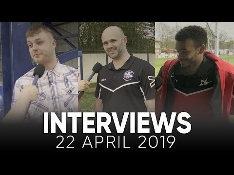 Interviews vs Tonbridge Angels 22/04/19