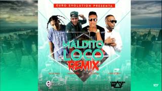 Maldito Loco Remix  - Ceky Viciny Ft  K2 La Para Musical, Dixson Waz &amp; El Mega (Dembow 2016)