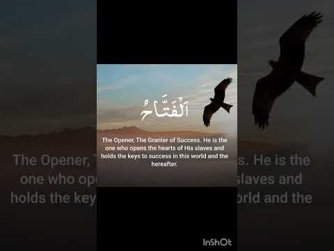 الفتاح:#TRENDING99namesofAllah #99NamesofAllahNasheed #99namesofAllahEnglishMeaning #asmalhusna