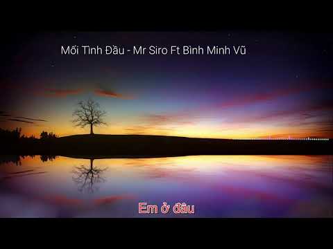 [Karaoke]Mối Tình Đầu - Mr Siro Ft Bình Minh Vũ
