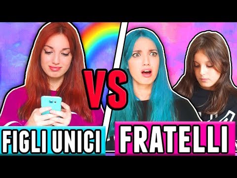 Figli Unici VS Fratelli