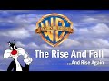 Warner Bros. - The Rise and Fall...And Rise Again