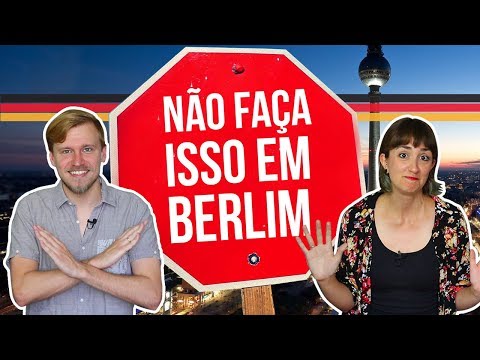 10 COISAS PARA NÃO FAZER EM BERLIM - Alemanizando