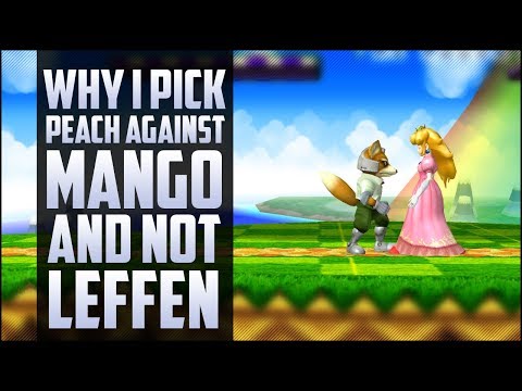 Why i pick Peach against Mango and not Leffen