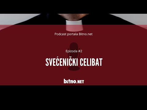 Podcast portala Bitno.net Epizoda #2: Svećenički celibat
