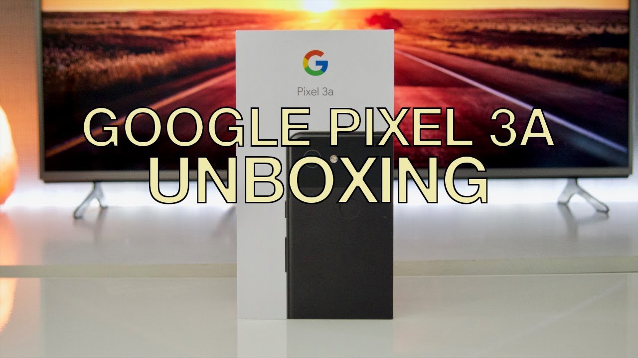 Google Pixel 3A UNBOXING