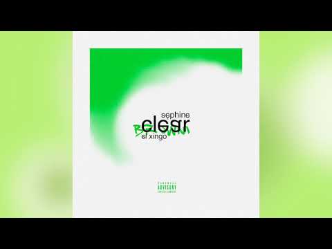 El Xingo - CLEAR feat. Séphine (Prod. by Browni)