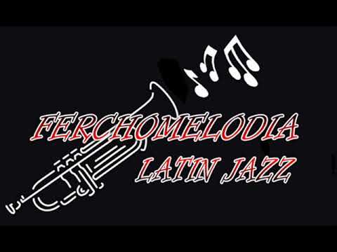 FerchoMelodia Latin Jazz & Mambos - Baja Numero Uno  - Jack Costanzo