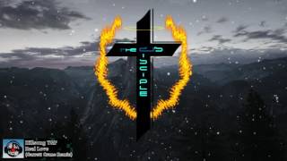 [Chill Trap] Hillsong Young & Free - Real Love (Garrett Crane Remix)