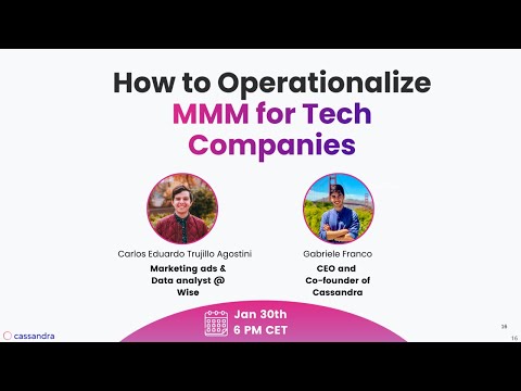 How to Operationalize MMM for Tech Companies — Webinar, January 2024
