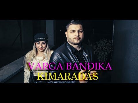 Varga Bandika - Kimaradás (Official Music Video)
