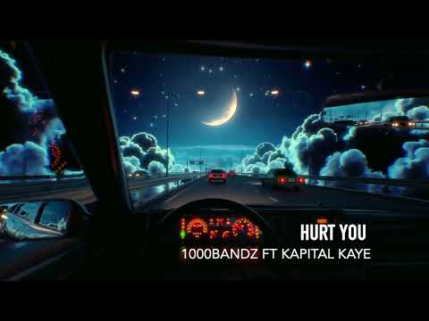 Hurt You - 1000Bandz Ft Kapital Kaye