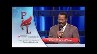 Bishop Charles Blake - Pastors and Leadership Conference 2014