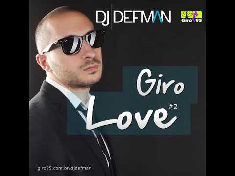 Giro Love #2 - DJ Defman - GIRO95