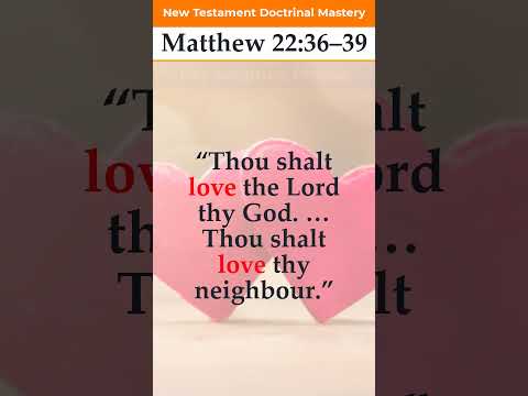 Matthew 22:36–39 | Key Phrase