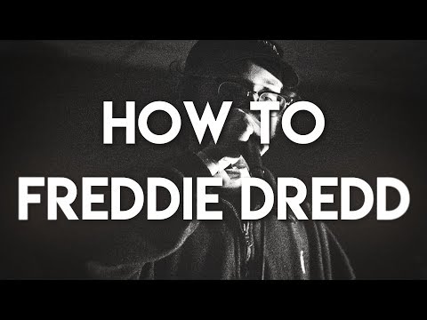 HOW TO FREDDIE DREDD