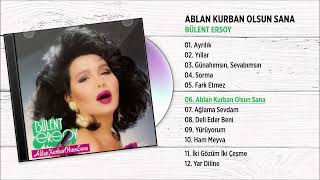 Bülent Ersoy - Ablan Kurban Olsun Sana (Official 