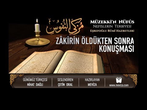 121- Müzekkin Nüfus - Zakirin Öldükten Sonra Konuşması