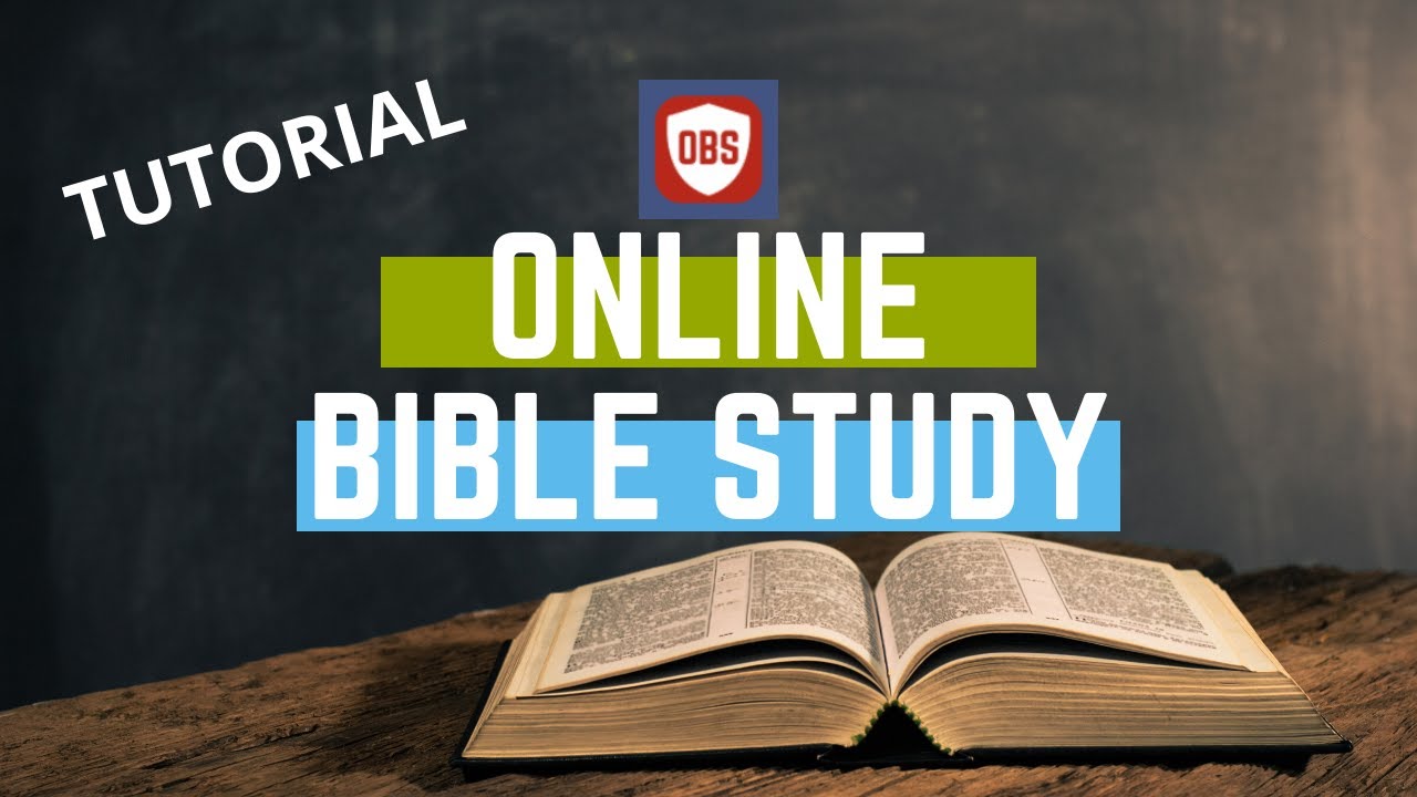 Tutorial Menggunakan OBS (Online Bible Study)