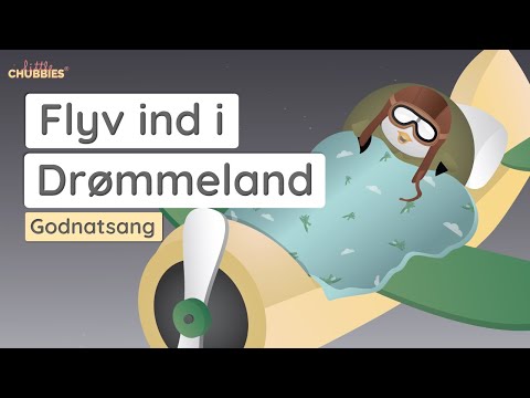 Flyv Ind I Drømmeland, Dyrenes Godnatsange, Smukke vuggeviser til børn og babyer | Little Chubbies
