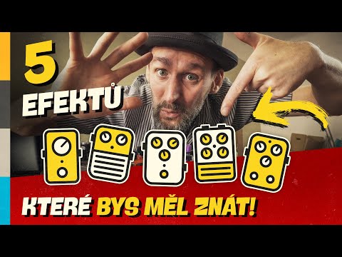 5 KYTAROVÝCH EFEKTŮ, které by měl znát každý!