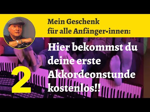 Deine erste Akkordeonstunde kostenlos (das Original) | Mein Geschenk für alle Anfänger | Teil 2