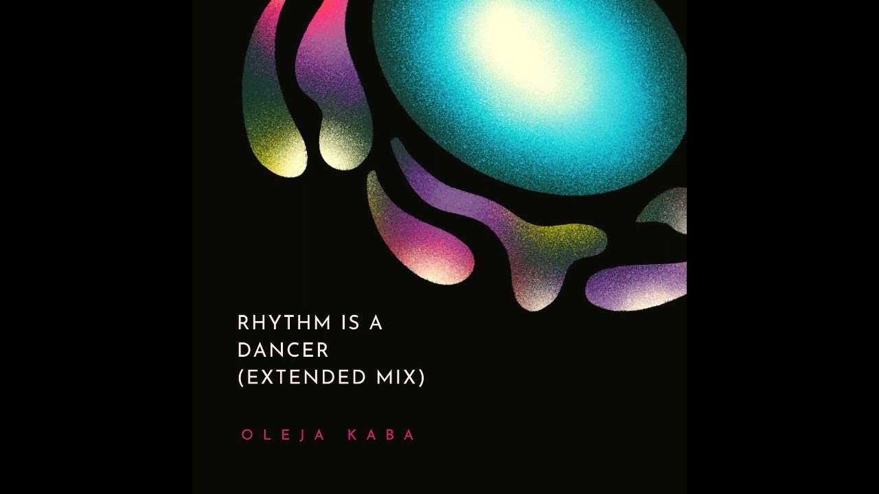 Oleja Kaba - Rhythm Is A Dancer (Extended Mix)