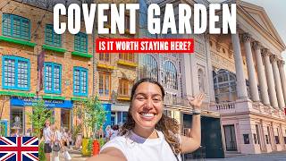 Is Covent Garden The Best Area to Stay in London? (First Timers Guide)