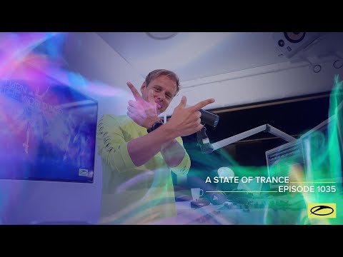 A State of Trance Episode 1035 - Armin van Buuren (@astateoftrance )