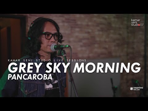 KSSLS #27 GREY SKY MORNING - PANCAROBA