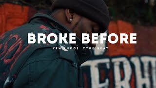 Broke Before(Yfn Lucci x Lil Durk Type Beat 2017)(Prod. Jay Bunkin)