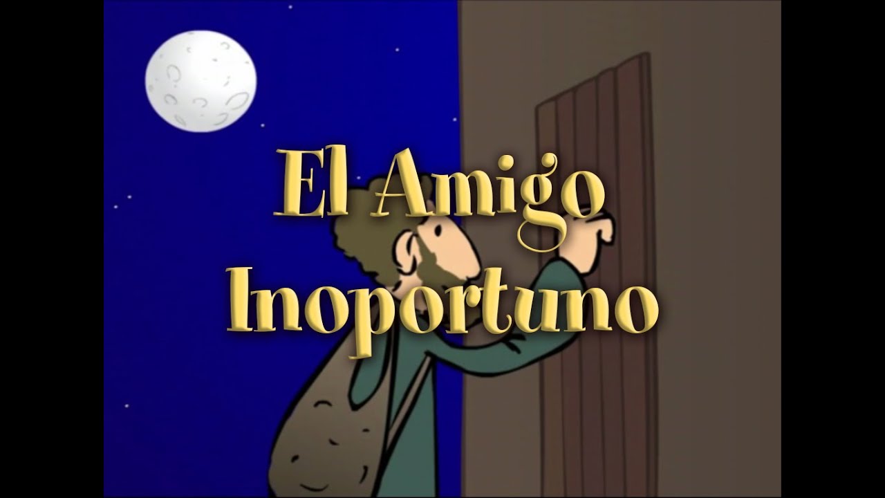 Parábola de El Amigo Inoportuno - Valivan